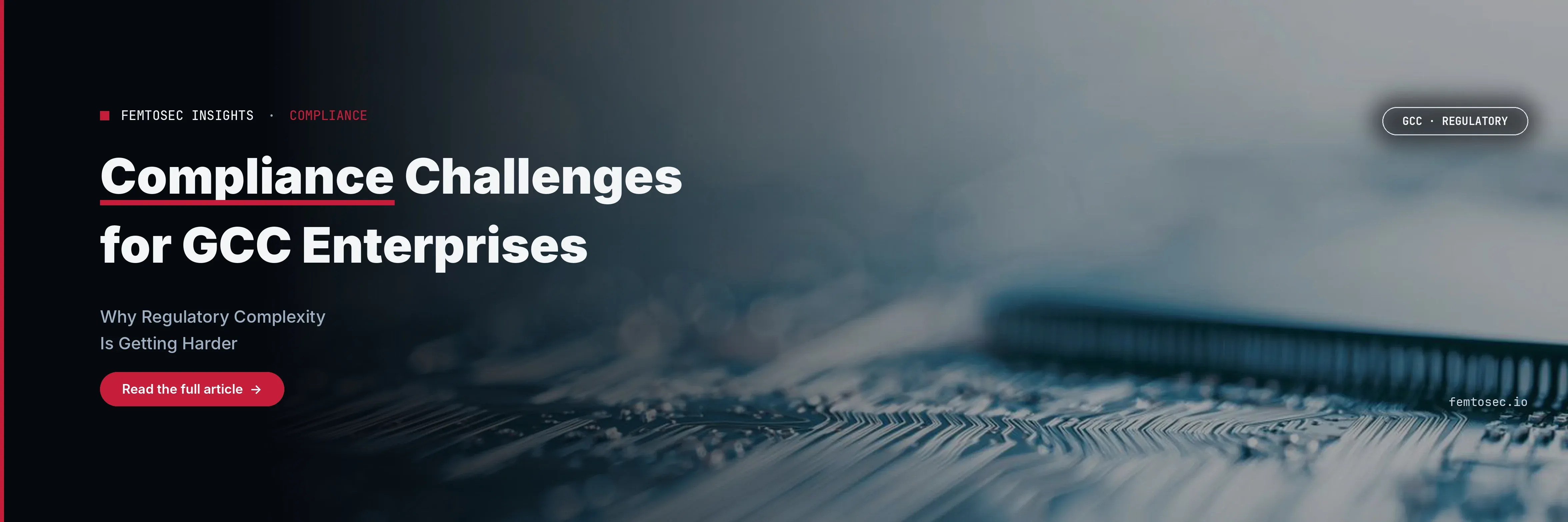 Compliance Challenges for GCC Enterprises: Why Regulatory Complexity Is Getting Harder 